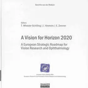 Wheeler-Schilling / Kremers / Zrenner |  A Vision for Horizon 2020 | Buch |  Sack Fachmedien