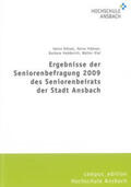 Kötzel / Hübner / Hedderich |  Ergebnisse der Seniorenbefragung 2009 des Seniorenbeirats der Stadt Ansbach | Buch |  Sack Fachmedien