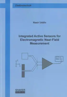 Uddin |  Integrated Active Sensors for Electromagnetic Near-Field Measurement | Buch |  Sack Fachmedien
