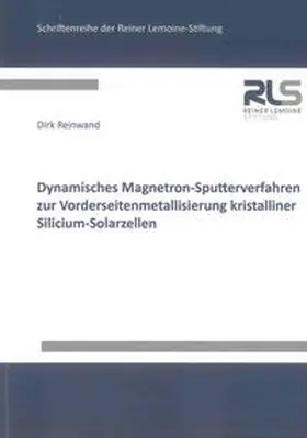 Dirk |  Dynamisches Magnetron-Sputterverfahren zur Vorderseitenmetallisierung kristalliner Silicium-Solarzellen | Buch |  Sack Fachmedien
