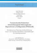 Bermejo / Frank / Walter-Hamann |  Transkulturelle Prävention alkoholbezogener Störungen bei Migrantinnen und Migranten (PRÄALMI) | Buch |  Sack Fachmedien