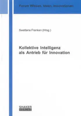 Franken |  Kollektive Intelligenz als Antrieb für Innovation | Buch |  Sack Fachmedien