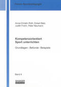 Roth / Balz / Frohn |  Kompetenzorientiert Sport unterrichten | Buch |  Sack Fachmedien
