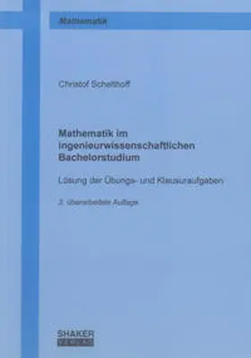 Schelthoff |  Mathematik im ingenieurwissenschaftlichen Bachelorstudium | Buch |  Sack Fachmedien