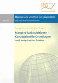 Theurl / Tschöpel |  Mergers & Akquisitionen - Konzeptionelle Grundlagen und empirische Fakten | Buch |  Sack Fachmedien