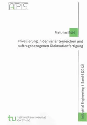 Buhl |  Nivellierung in der variantenreichen und auftragsbezogenen Kleinserienfertigung | Buch |  Sack Fachmedien