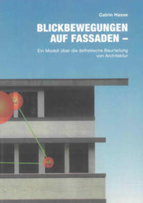 Hasse | Blickbewegungen auf Fassaden | Buch | 978-3-8440-1240-8 | sack.de