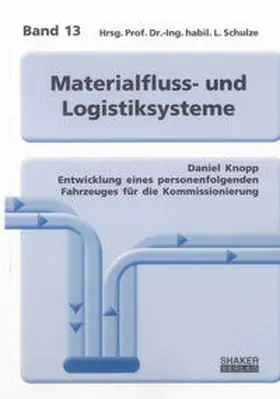 Knopp |  Entwicklung eines personenfolgenden Fahrzeuges für die Kommissionierung | Buch |  Sack Fachmedien