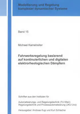 Kamelreiter |  Fahrwerksregelung basierend auf kontinuierlichen und digitalen elektrorheologischen Dämpfern | Buch |  Sack Fachmedien