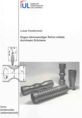 Kwiatkowski |  Engen dünnwandiger Rohre mittels dornlosen Drückens | Buch |  Sack Fachmedien