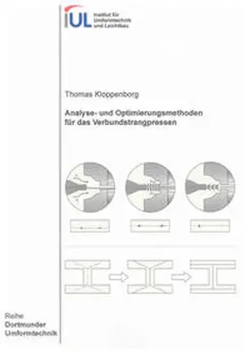 Kloppenborg |  Analyse- und Optimierungsmethoden für das Verbundstrangpressen | Buch |  Sack Fachmedien