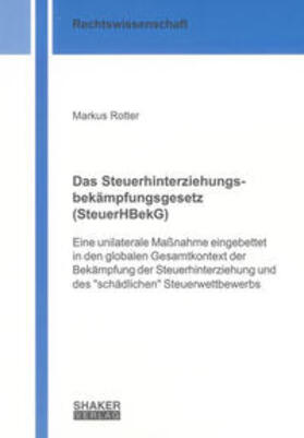 Rotter | Das Steuerhinterziehungsbekämpfungsgesetz (SteuerHBekG) | Buch | 978-3-8440-1448-8 | sack.de