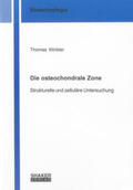 Winkler |  Die osteochondrale Zone | Buch |  Sack Fachmedien