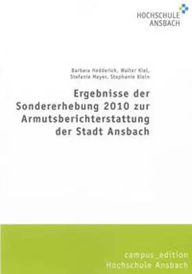 Hedderich / Kiel / Meyer |  Ergebnisse der Sondererhebung 2010 zur Armutsberichterstattung der Stadt Ansbach | Buch |  Sack Fachmedien