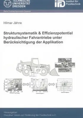 Jähne |  Struktursystematik und Effizienzpotentiale hydraulischer Fahrantriebe unter Einbeziehung der Applikation | Buch |  Sack Fachmedien