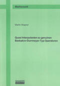 Wagner |  Quasi-Interpolanten zu genuinen Baskakov-Durrmeyer-Typ Operatoren | Buch |  Sack Fachmedien