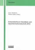 Weisbrich / Kaden |  Entwicklerforum Geodäsie und Geoinformationstechnik 2012 | Buch |  Sack Fachmedien