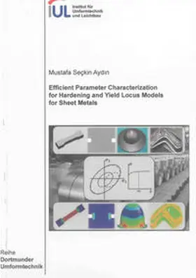Aydin |  Efficient Parameter Characterization for Hardening and Yield Locus Models for Sheet Metals | Buch |  Sack Fachmedien