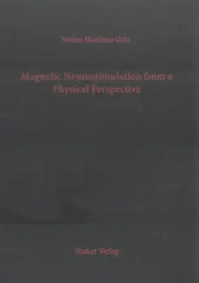 Götz |  Magnetic Neurostimulation from a Physical Perspective | Buch |  Sack Fachmedien