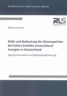 Hartmann |  Rolle und Bedeutung der Stromspeicher bei hohen Anteilen erneuerbarer Energien in Deutschland | Buch |  Sack Fachmedien