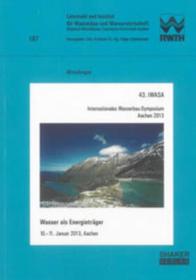 Schüttrumpf | 43. IWASA Internationales Wasserbau-Symposium Aachen 2013 | Buch | 978-3-8440-2313-8 | sack.de