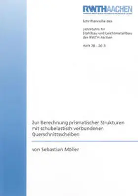 Möller |  Zur Berechnung prismatischer Strukturen mit schubelastisch verbundenen Querschnittsscheiben | Buch |  Sack Fachmedien