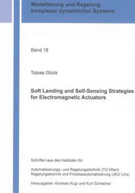Glück |  Soft Landing and Self-Sensing Strategies for Electromagnetic Actuators | Buch |  Sack Fachmedien