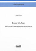 Kuhn |  Besser Wachsen | Buch |  Sack Fachmedien