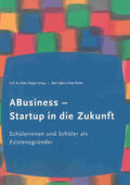 Wagner / Egbert / Richter |  ABusiness – Startup in die Zukunft | Buch |  Sack Fachmedien