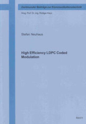 Neuhaus |  High Efficiency LDPC Coded Modulation | Buch |  Sack Fachmedien