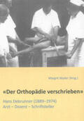 Wyder |  «Der Orthopädie verschrieben» | Buch |  Sack Fachmedien