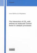 Wispelaere |  The interaction of CO2 with amines as molecular control factor in catalytic processes | Buch |  Sack Fachmedien