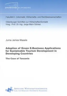 Masele |  Adoption of Green E-Business Applications for Sustainable Tourism Development in Developing Countries | Buch |  Sack Fachmedien