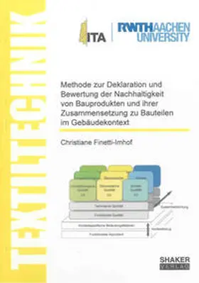 Finetti-Imhof |  Methode zur Deklaration und Bewertung der Nachhaltigkeit von Bauprodukten und ihrer Zusammensetzung zu Bauteilen im Gebäudekontext | Buch |  Sack Fachmedien
