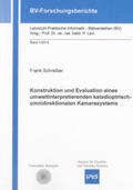 Schreiber |  Konstruktion und Evaluation eines umweltinterpretierenden katadioptrisch-omnidirektionalen Kamerasystems | Buch |  Sack Fachmedien