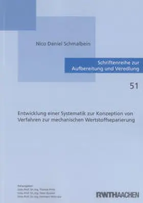 Schmalbein |  Entwicklung einer Systematik zur Konzeption von Verfahren zur mechanischen Wertstoffseparierung | Buch |  Sack Fachmedien