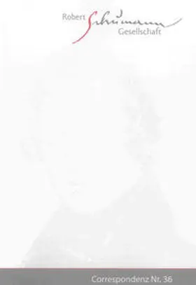 Robert-Schumann-Gesellschaft e.V. |  Correspondenz. Mitteilungen der Robert-Schumann-Gesellschaft e.V. Düsseldorf. Nr. 36 / April 2014 | Buch |  Sack Fachmedien