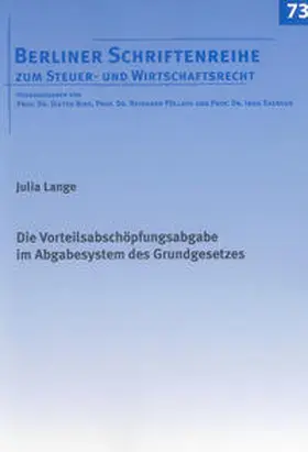 Lange |  Die Vorteilsabschöpfungsabgabe im Abgabesystem des Grundgesetzes | Buch |  Sack Fachmedien