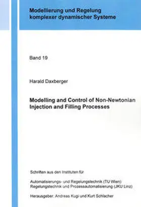 Daxberger |  Modelling and Control of Non-Newtonian Injection and Filling Processes | Buch |  Sack Fachmedien
