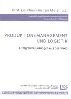 Meier |  Produktionsmanagement und Logistik | Buch |  Sack Fachmedien