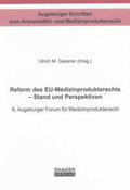 Gassner |  Reform des EU-Medizinprodukterechts - Stand und Perspektiven | Buch |  Sack Fachmedien