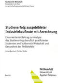 Burchert / Müller |  Studienerfolg ausgebildeter Industriekaufleute mit Anrechnung | Buch |  Sack Fachmedien
