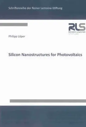 Löper |  Silicon Nanostructures for Photovoltaics | Buch |  Sack Fachmedien