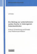 Müller |  Ein Beitrag zur unternehmensweiten Suche in heterogenen Datenbeständen | Buch |  Sack Fachmedien