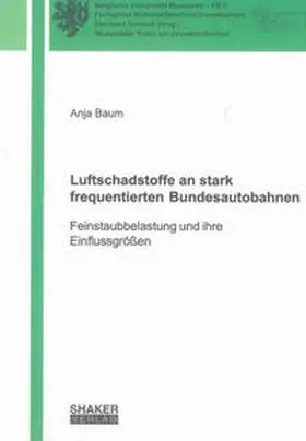 Baum |  Luftschadstoffe an stark frequentierten Bundesautobahnen | Buch |  Sack Fachmedien