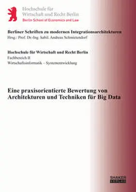 Schmietendorf |  Eine praxisorientierte Bewertung von Architekturen und Techniken für Big Data | Buch |  Sack Fachmedien