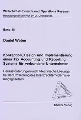 Weber |  Konzeption, Design und Implementierung eines Tax Accounting und Reporting Systems für verbundene Unternehmen | Buch |  Sack Fachmedien