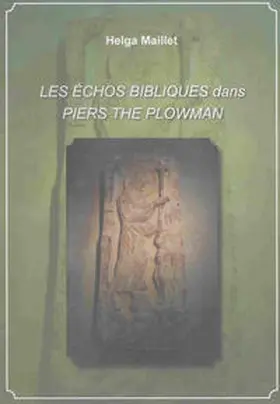 Maillet |  LES ÉCHOS BIBLIQUES dans PIERS THE PLOWMAN | Buch |  Sack Fachmedien