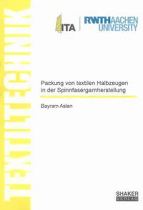 Aslan |  Packung von textilen Halbzeugen in der Spinnfasergarnherstellung | Buch |  Sack Fachmedien