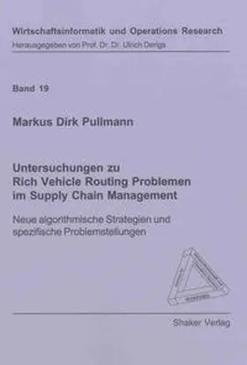 Pullmann |  Untersuchungen zu Rich Vehicle Routing Problemen im Supply Chain Management | Buch |  Sack Fachmedien